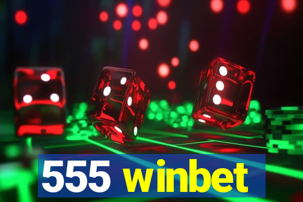 555 winbet